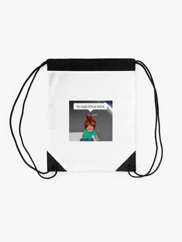 Its Lady Thick Thick Drawstring Bag By Istan Redbubble - thick aesthetic roblox