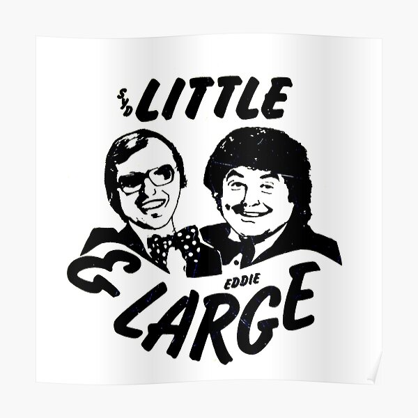 Little and Large - Syd and Eddie, classic comedy Poster