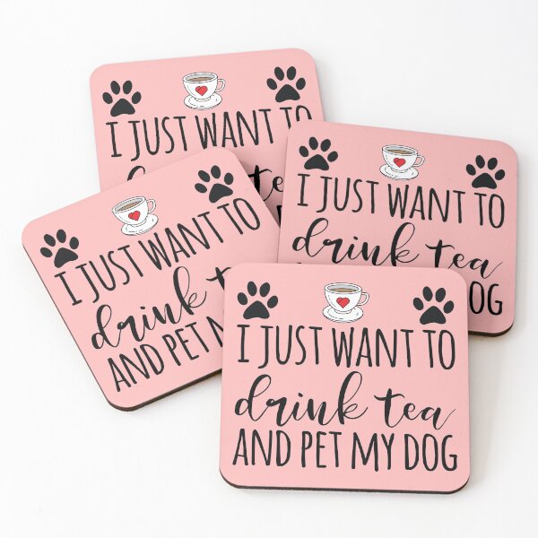 Item preview, I Just Want To Drink Tea And Pet My Dog designed and sold by kamrankhan.