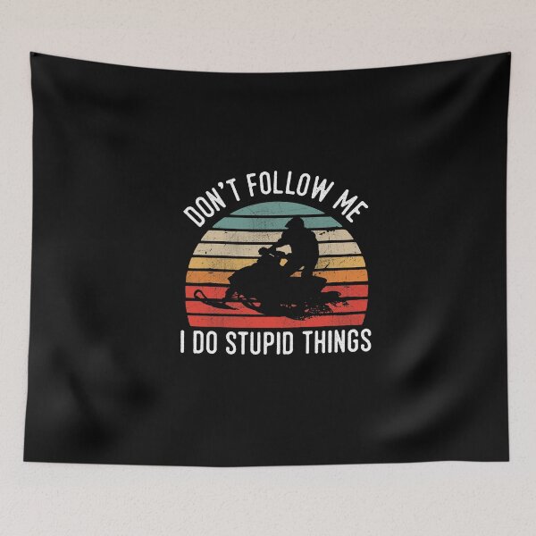 Item preview, Retro Vintage Don't Follow Me I Do Stupid Things Snowmobile designed and sold by Grafik Traffik.