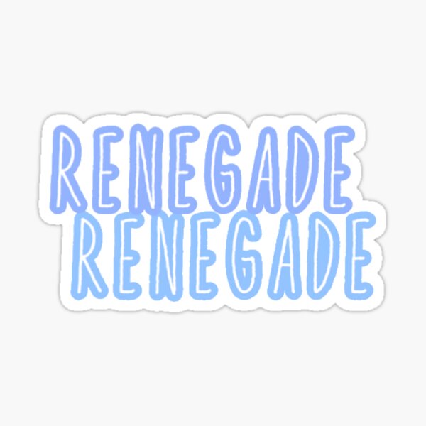 Renegade renegade - tik tok Sticker
