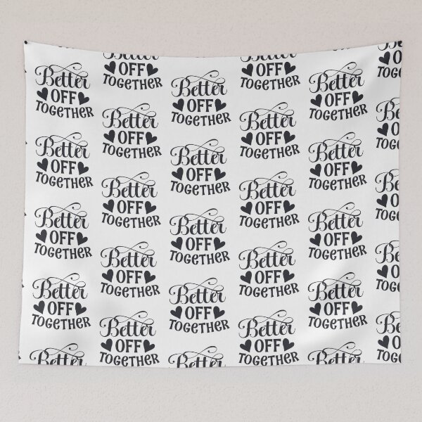 Item preview, Better Off Together designed and sold by Color Me F*@k!ng Happy.