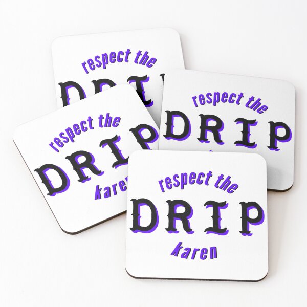Item preview, respect the drip karen designed and sold by ElleHodge.