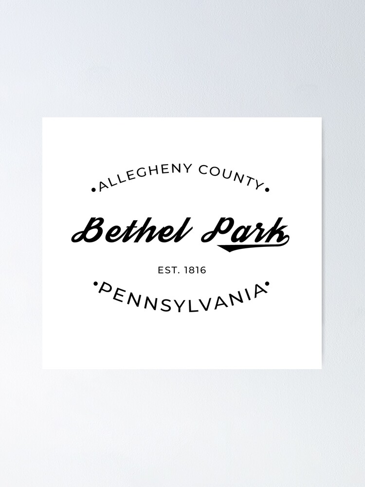 "Bethel Park PA Allegheny County Retro Logo" Poster for Sale by PeerlessMerch Redbubble