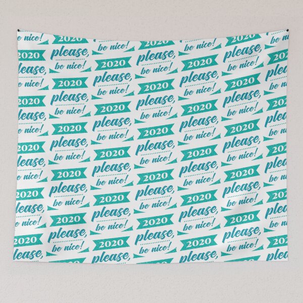 Item preview, 2020, Please, be nice! designed and sold by MrazTees.