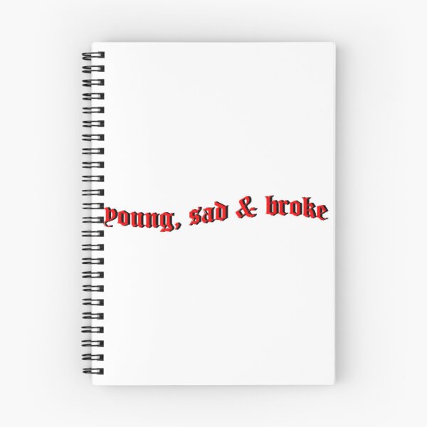 Item preview, young, sad & broke designed and sold by therealistskyee.