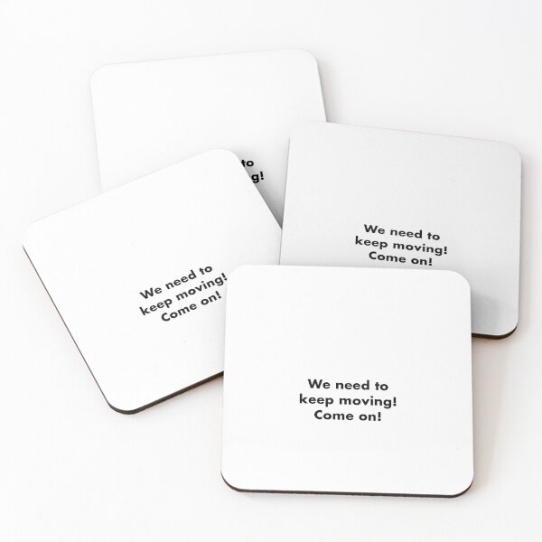 Item preview, We need to keep moving! Come on! designed and sold by vkdesign.