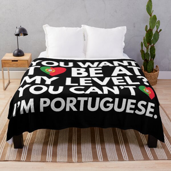 Artikelvorschau, Sie möchten auf meinem Niveau sein? Sie können nicht, ich bin Portugiese. entworfen und verkauft von HelloFromAja.