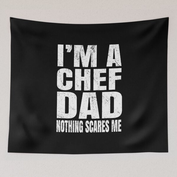 Item preview, I'm A Chef Dad Nothing Scares Me - Funny Cook print designed and sold by Grabitees.