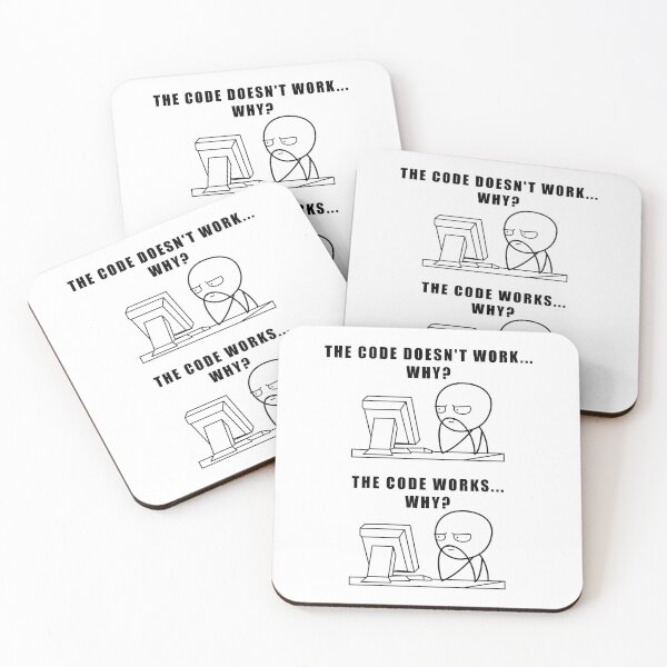Item preview, Programmer Meme The Code Doesn't Work Why The Code Works Why designed and sold by borutawear.