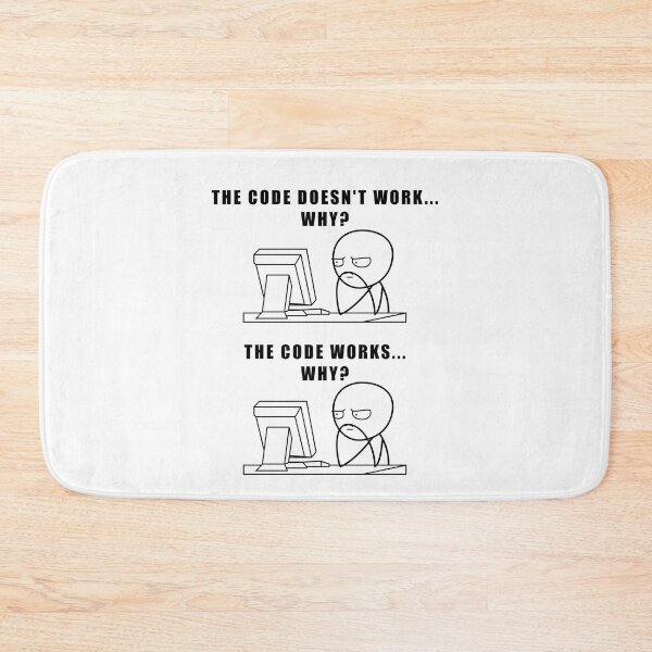 Item preview, Programmer Meme The Code Doesn't Work Why The Code Works Why designed and sold by borutawear.
