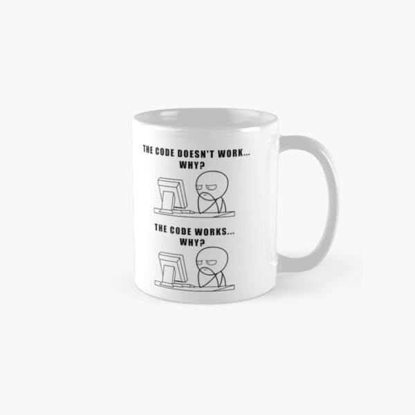 Item preview, Programmer Meme The Code Doesn't Work Why The Code Works Why designed and sold by borutawear.