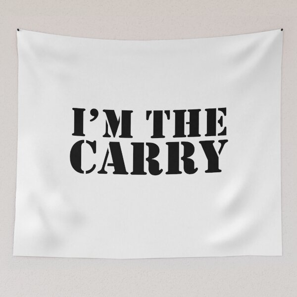 Item preview, I'm the Carry Esports Streaming Gamer Streamer Gaming designed and sold by Martina Mladenova.