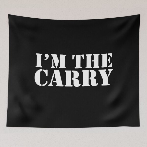 Item preview, I'm the Carry Esports Streaming Gamer Streamer Gaming designed and sold by Martina Mladenova.