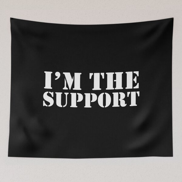 Item preview, I'm the Support Esports Streaming Gamer Streamer Gaming designed and sold by Martina Mladenova.