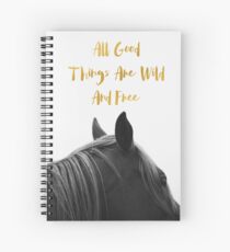 All Good Things - Horse Spiral Notebook