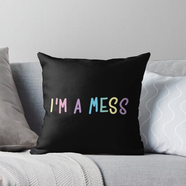 Item preview, I'M A MESS designed and sold by asymmetrickid.