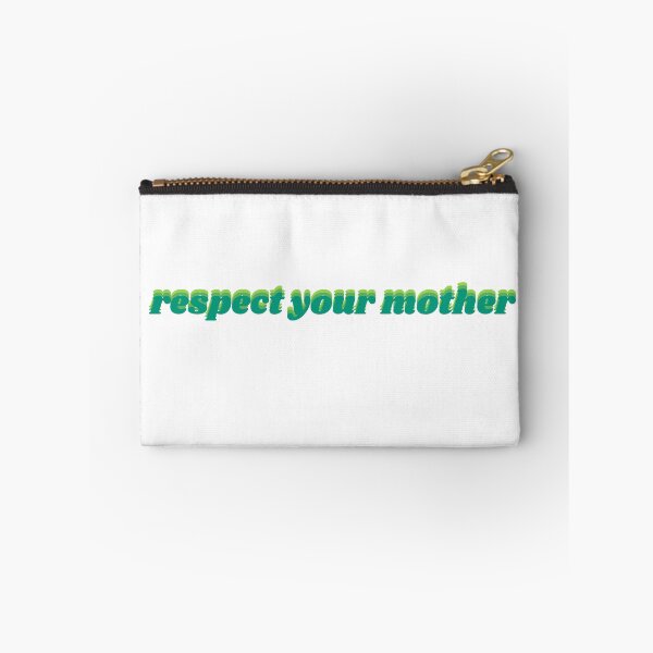 Item preview, respect your mother designed and sold by wokemongoose.