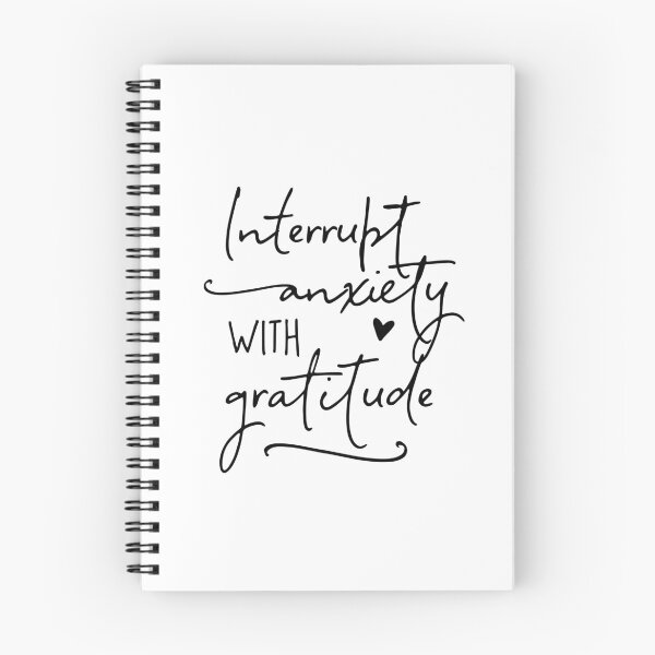 Item preview, Interrupt Anxiety With Gratitude designed and sold by ZoollGraphics.