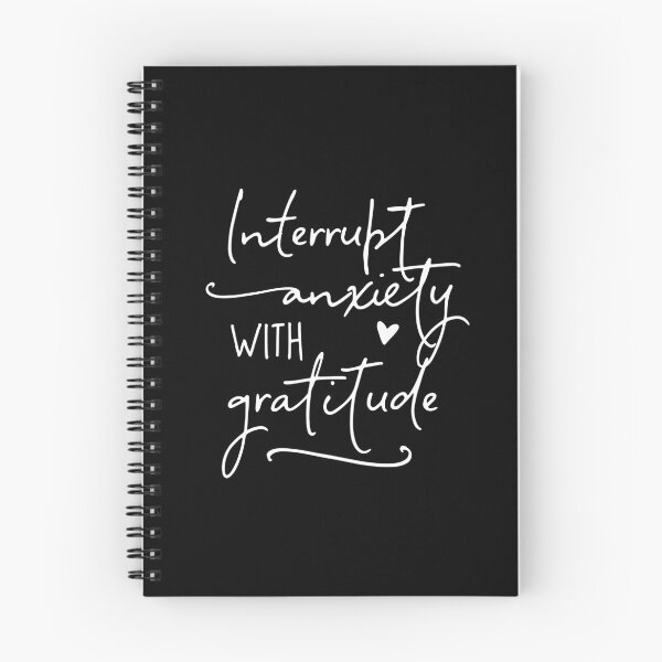 Item preview, Interrupt Anxiety With Gratitude designed and sold by ZoollGraphics.