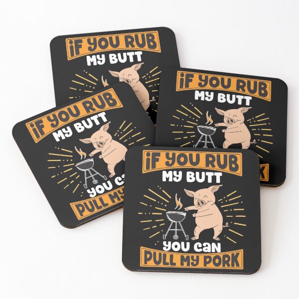 Item preview, If You Rub My Butt You Can Pull My Pork Funny Grilling BBQ Pork designed and sold by Martina Mladenova.