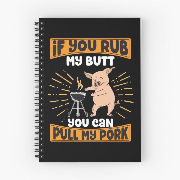 Item preview, If You Rub My Butt You Can Pull My Pork Funny Grilling BBQ Pork designed and sold by Martina Mladenova.