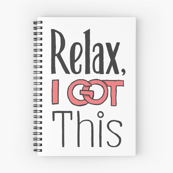 Item preview, Relax , I got This quote  designed and sold by FFelder.
