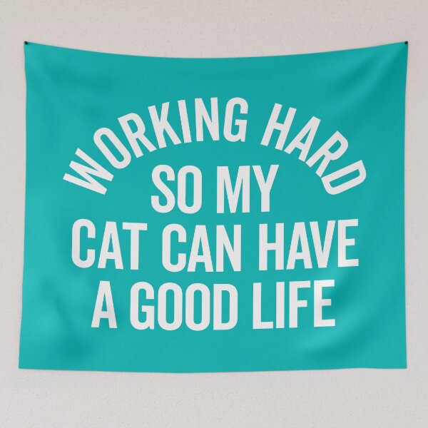 Item preview, Working Hard Cat Good Life Funny Quote designed and sold by quarantine81.