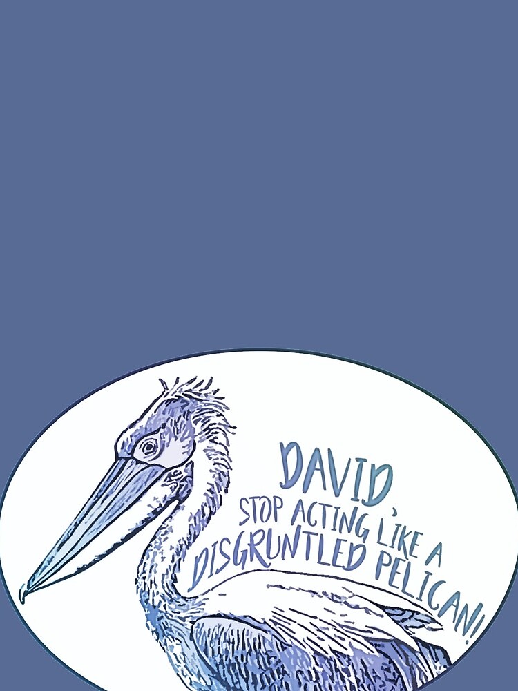 Schitt's Creek Disgruntled Pelican by stephensking