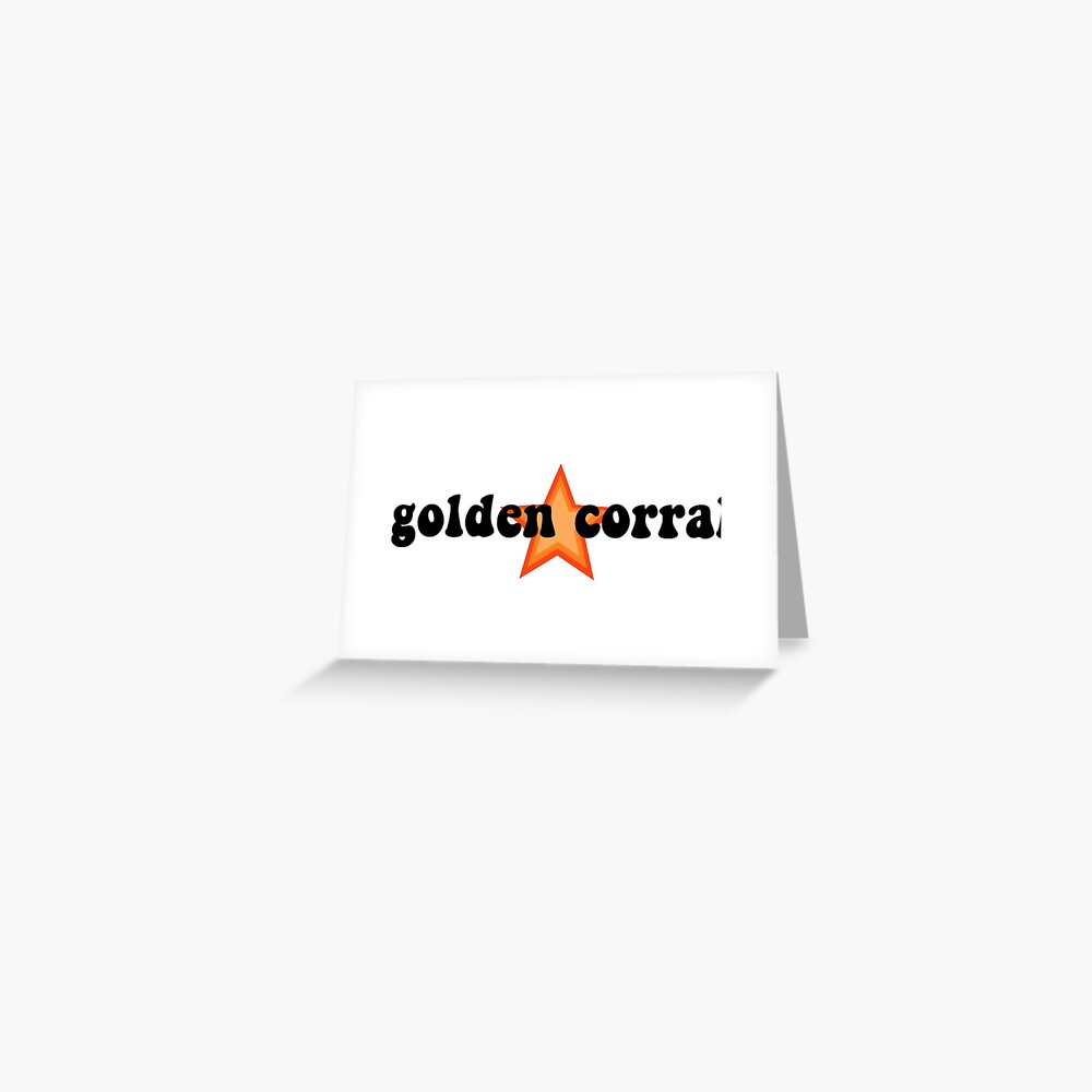 Golden Corral Greeting Card For Sale By S-Arahpaul | Redbubble