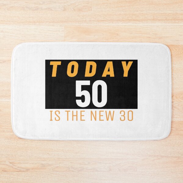 Item preview, Today 50 Is the New 30 Happy Birthday Design  designed and sold by Jacksonso.