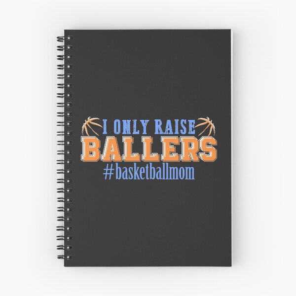 Item preview, I only raise ballers #basketball mom funny Basketball Mom designed and sold by hadleydesigns.