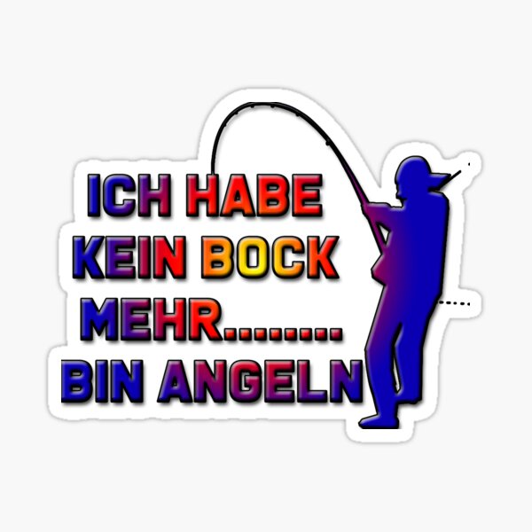 "I don't feel like fishing anymore" Sticker by o2bshirt | Redbubble