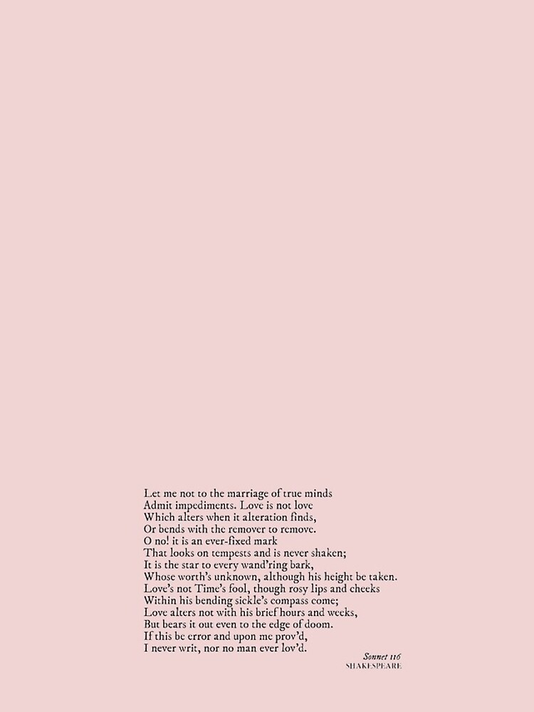 William Shakespeare - Sonnet 116: Let me not to the marriage of true minds by janetogeorgette