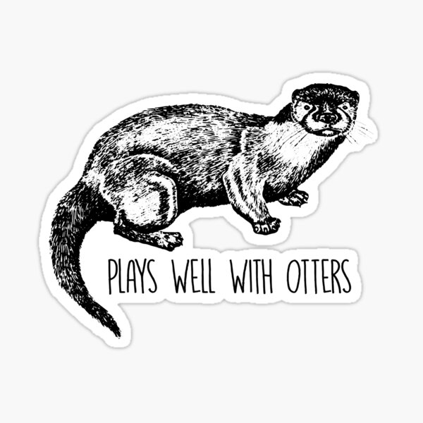 Artikel-Vorschau von Spielt gut mit Ottern Lustiger Otter Tierliebhaber, designt und verkauft von TopDawgDesigns.
