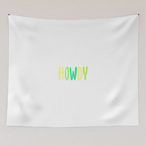 Item preview, Howdy designed and sold by snwalter2001.