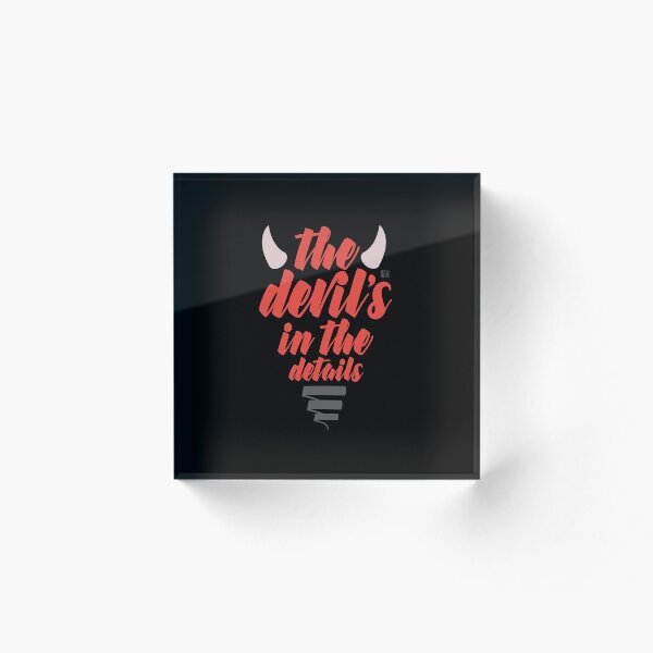 Item preview, The Devil is in the Details designed and sold by FiveSecondUndo.