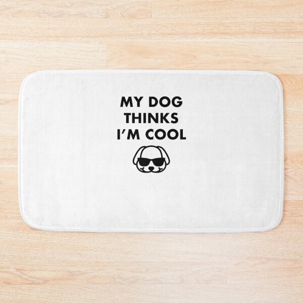 Item preview, My Dog Things I'm Cool Dog Mom Dad Funny Pet Gift designed and sold by TopDawgDesigns.
