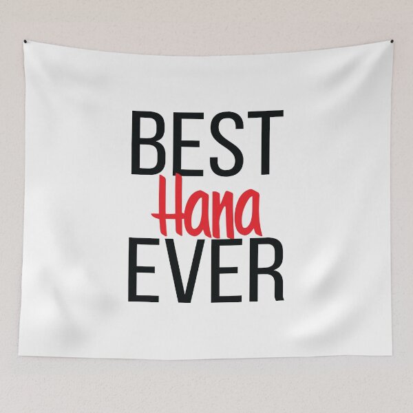 Item preview, Best Hana Ever Hannah.  My Name is Hannah. Hanna designed and sold by ProjectX23.