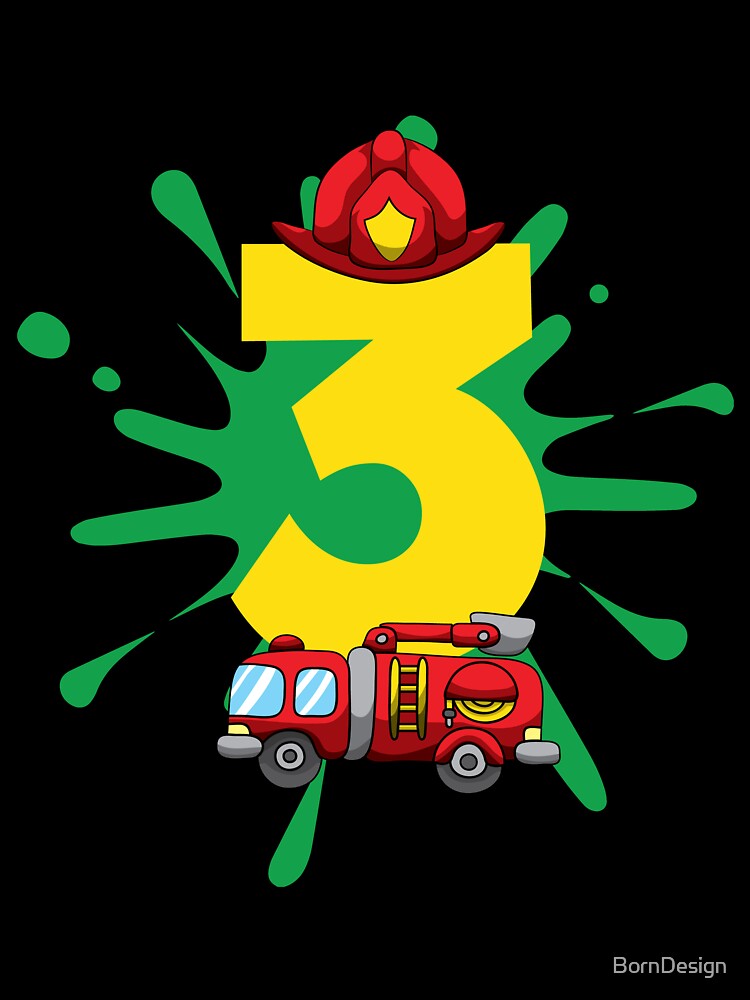 T Shirt Enfant Camion De Pompier 3e Anniversaire Pompier 3 Ans Vieux Garcon Par Borndesign Redbubble