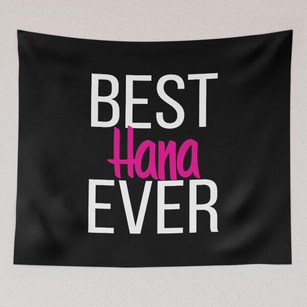 Item preview, Best Hana Ever Hannah.  My Name is Hannah. Hana designed and sold by ProjectX23.