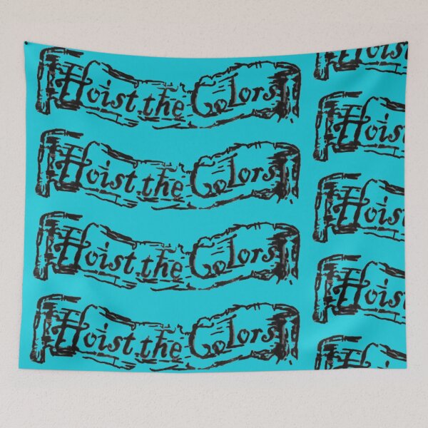 Item preview, hoist the colors !!! designed and sold by Deaddepths.