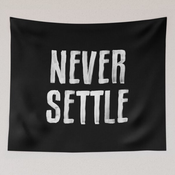Item preview, NEVER SETTLE black and white hand lettered motivational typography inspirational home wall bedroom decor designed and sold by MotivatedType.