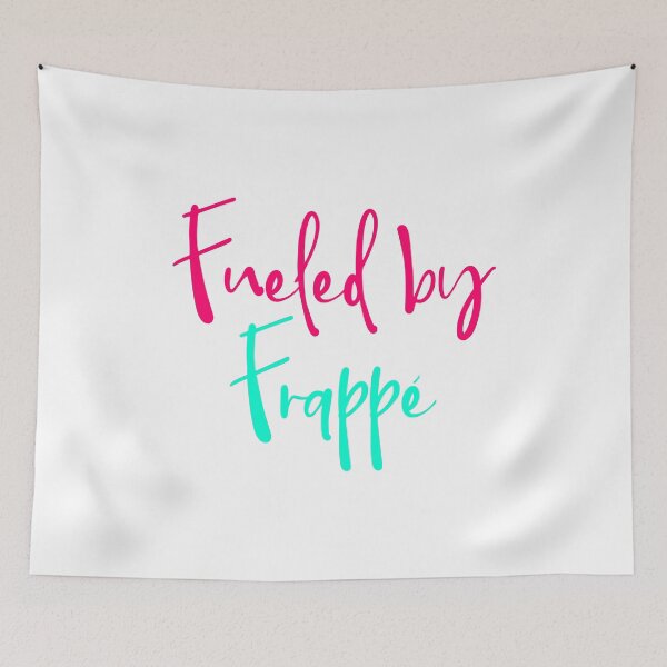 Item preview, Fueled by Frappe Sip Coffee Lover Mood Saying designed and sold by at85productions.