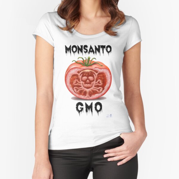 Monsantomato Fitted Scoop T-Shirt