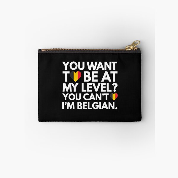 Artikelvorschau, Sie möchten auf meinem Niveau sein? Sie können nicht, ich bin Belgier. entworfen und verkauft von HelloFromAja.