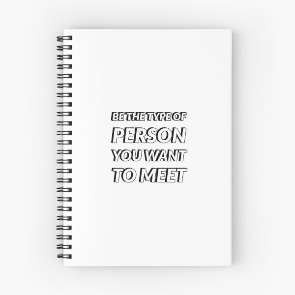 Item preview, BE THE TYPE OF PERSON YOU WANT TO MEET designed and sold by Inspirationmotivation.