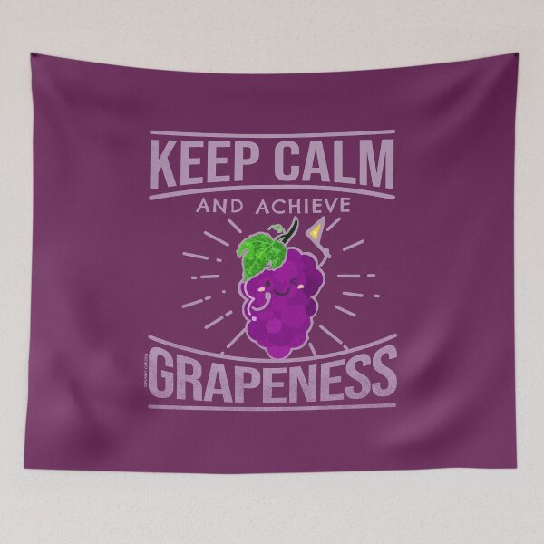 Item preview, Keep Calm and Achieve Grapeness - Punny Garden designed and sold by PunnyGarden.