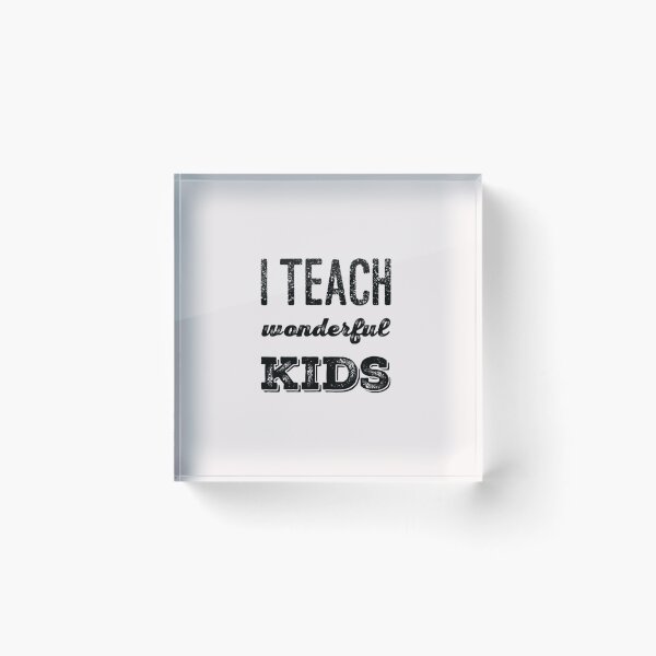 Item preview, I teach wonderful kids designed and sold by AtelierAdriana.