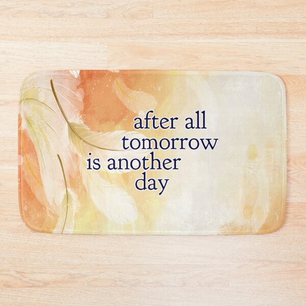 Item preview, After All Tomorrow Is Another Day ** NEW 2020 ** designed and sold by DavidLeeDesigns.